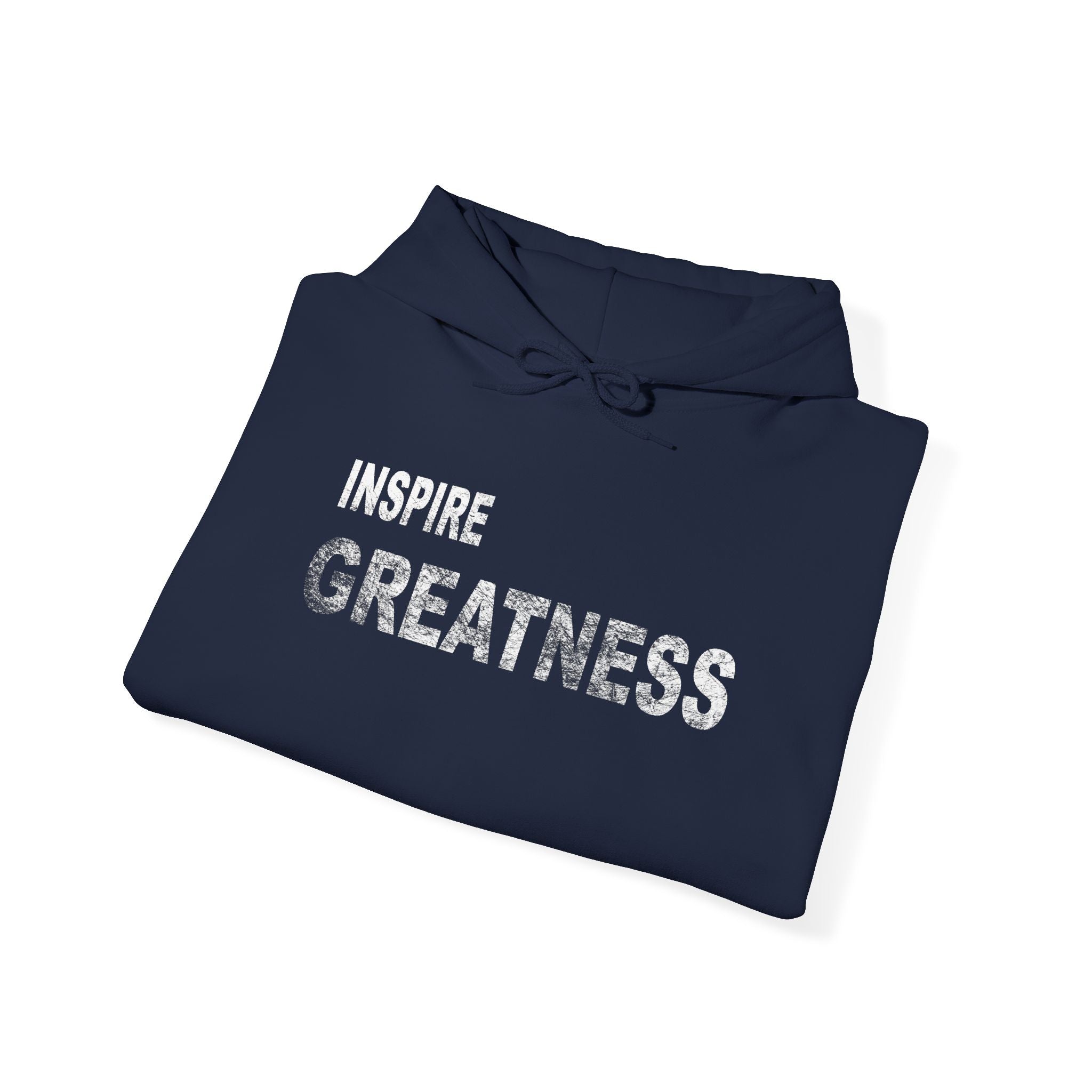 Inspire Greatness Hoodie — Motivational Inspirational Pullover