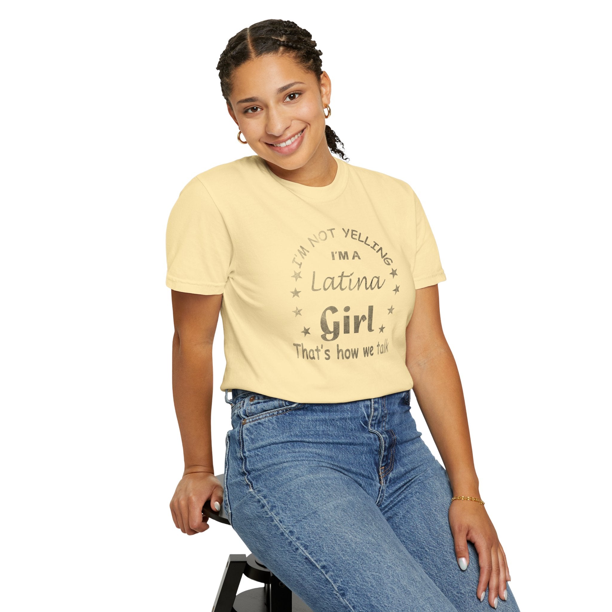 Latina Girl T-Shirt — “I’m Not Yelling, That’s How We Talk” Graphic Tee