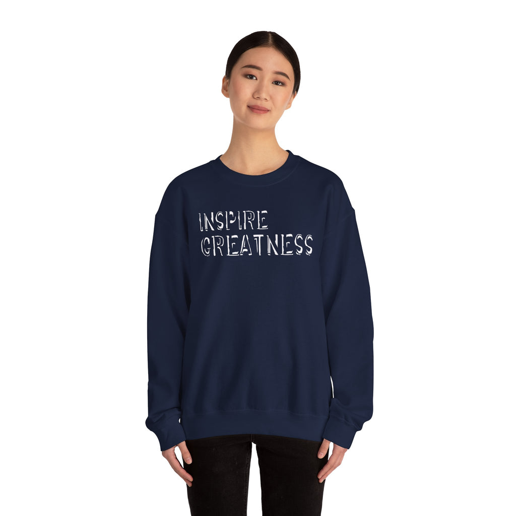 Inspire Greatness Sweatshirt — Motivational Crewneck