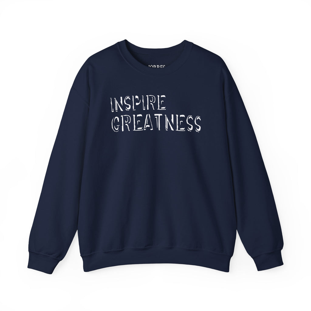 Inspire Greatness Sweatshirt — Motivational Crewneck