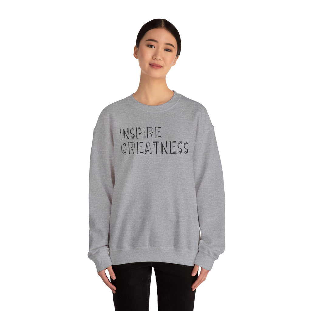 Inspire Greatness Sweatshirt — Motivational Crewneck