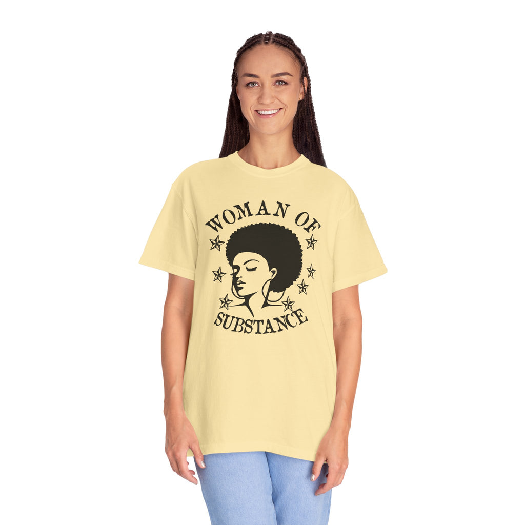Woman of Substance T-Shirt — Empowering Afro Portrait Tee