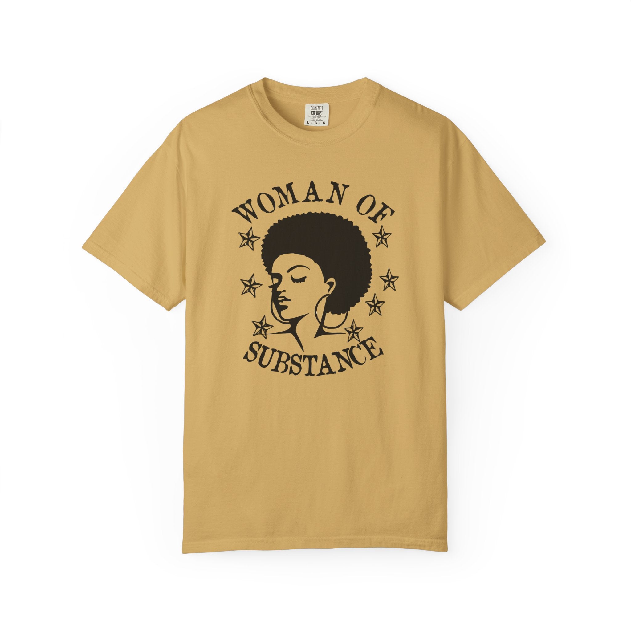 Woman of Substance T-Shirt — Empowering Afro Portrait Tee
